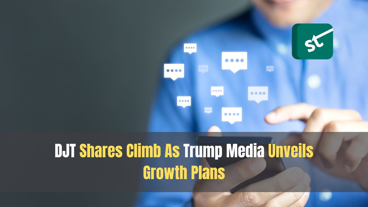 DJT Shares Climb As Trump Media Unveils Growth Plans DJT Shares Climb As Trump Media Unveils Growth Plans