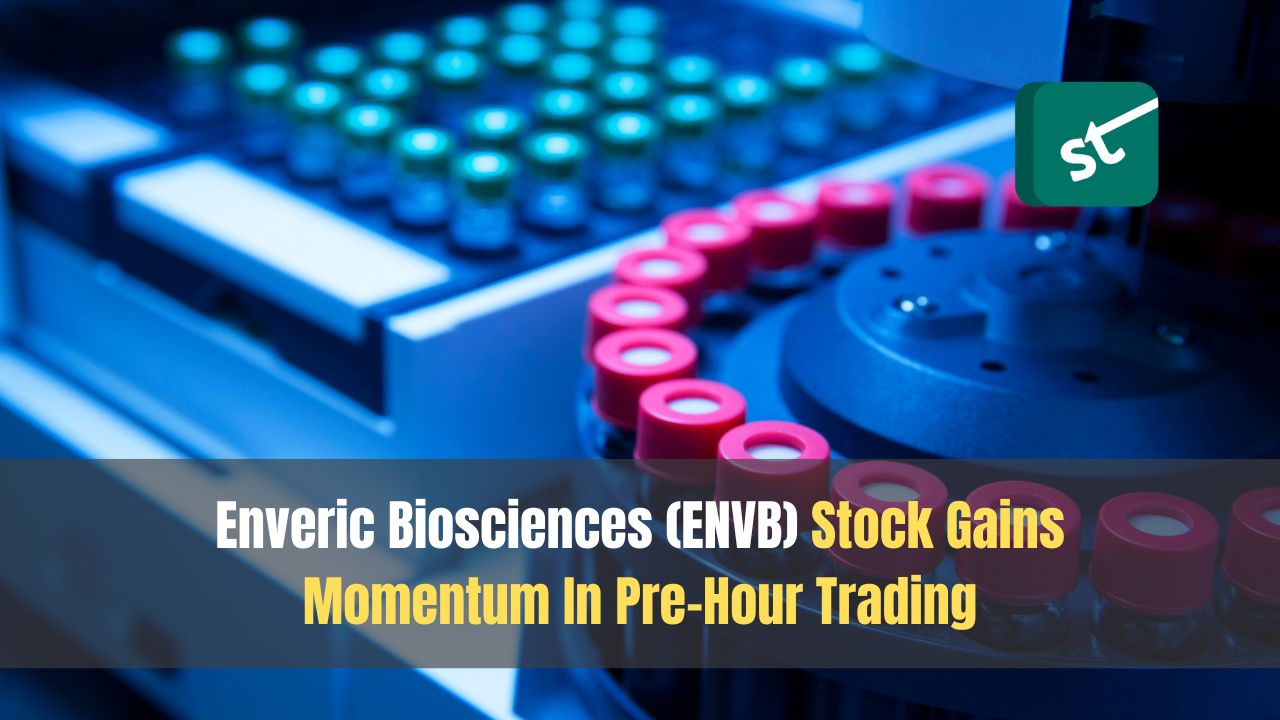 Enveric Biosciences (ENVB) Stock Gains Momentum In Pre-Hour Trading Enveric Biosciences (ENVB) Stock Gains Momentum In Pre-Hour Trading