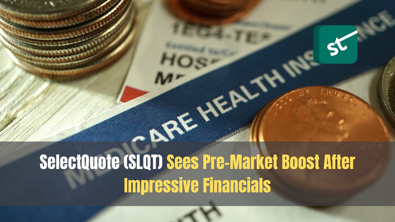 SelectQuote (SLQT) Sees Pre-Market Boost After Impressive Financials SelectQuote (SLQT) Sees Pre-Market Boost After Impressive Financials