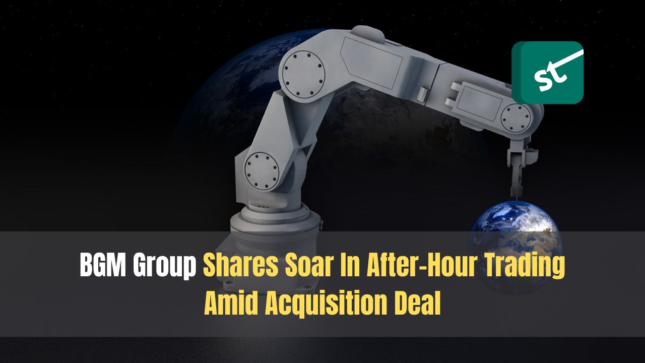 BGM Group Shares Soar In After-Hour Trading Amid Acquisition Deal BGM Group Shares Soar In After-Hour Trading Amid Acquisition Deal