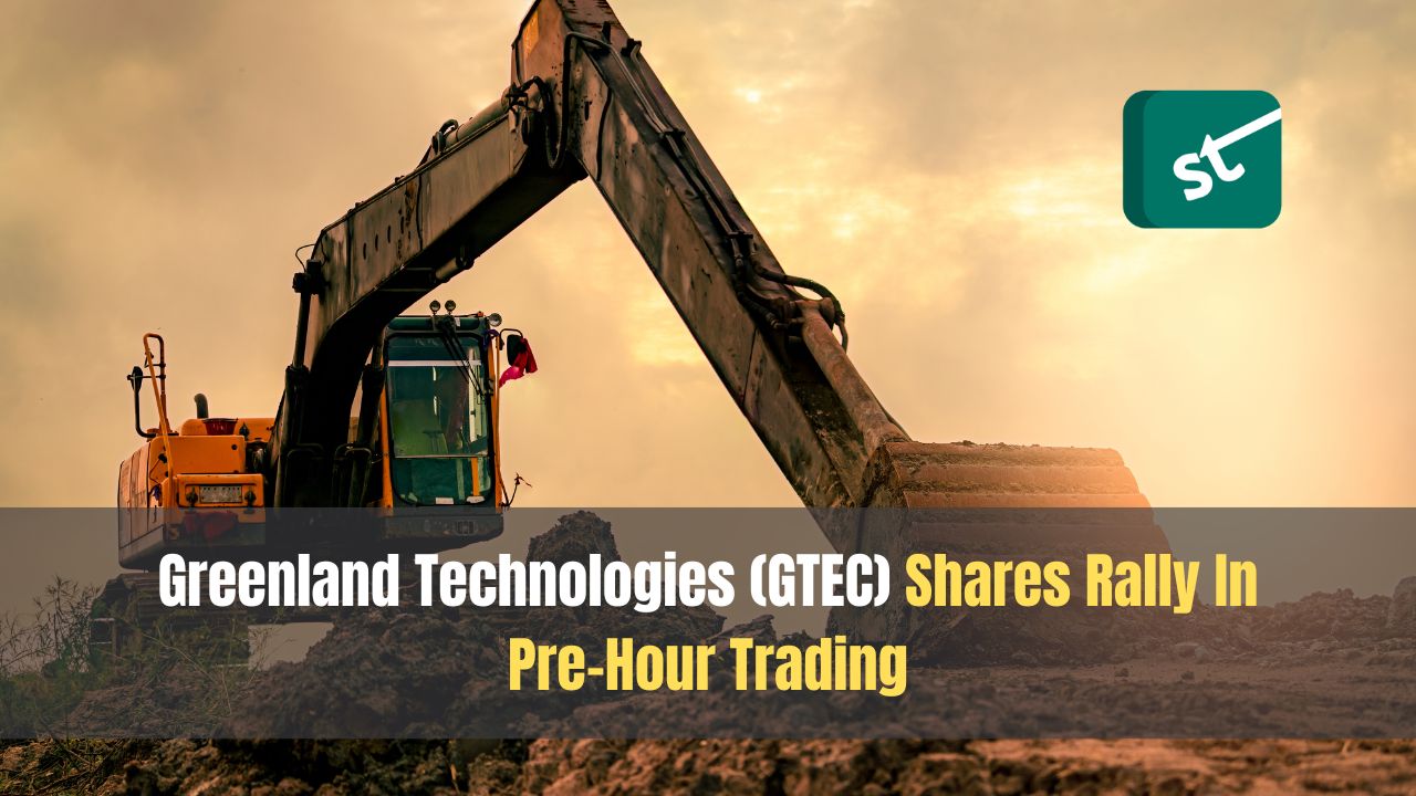 Greenland Technologies (GTEC) Shares Rally In Pre-Hour Trading Greenland Technologies (GTEC) Shares Rally In Pre-Hour Trading