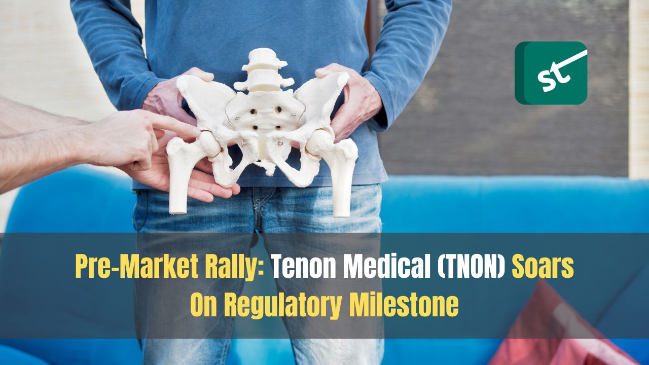 Pre-Market Rally: Tenon Medical (TNON) Soars On Regulatory Milestone
