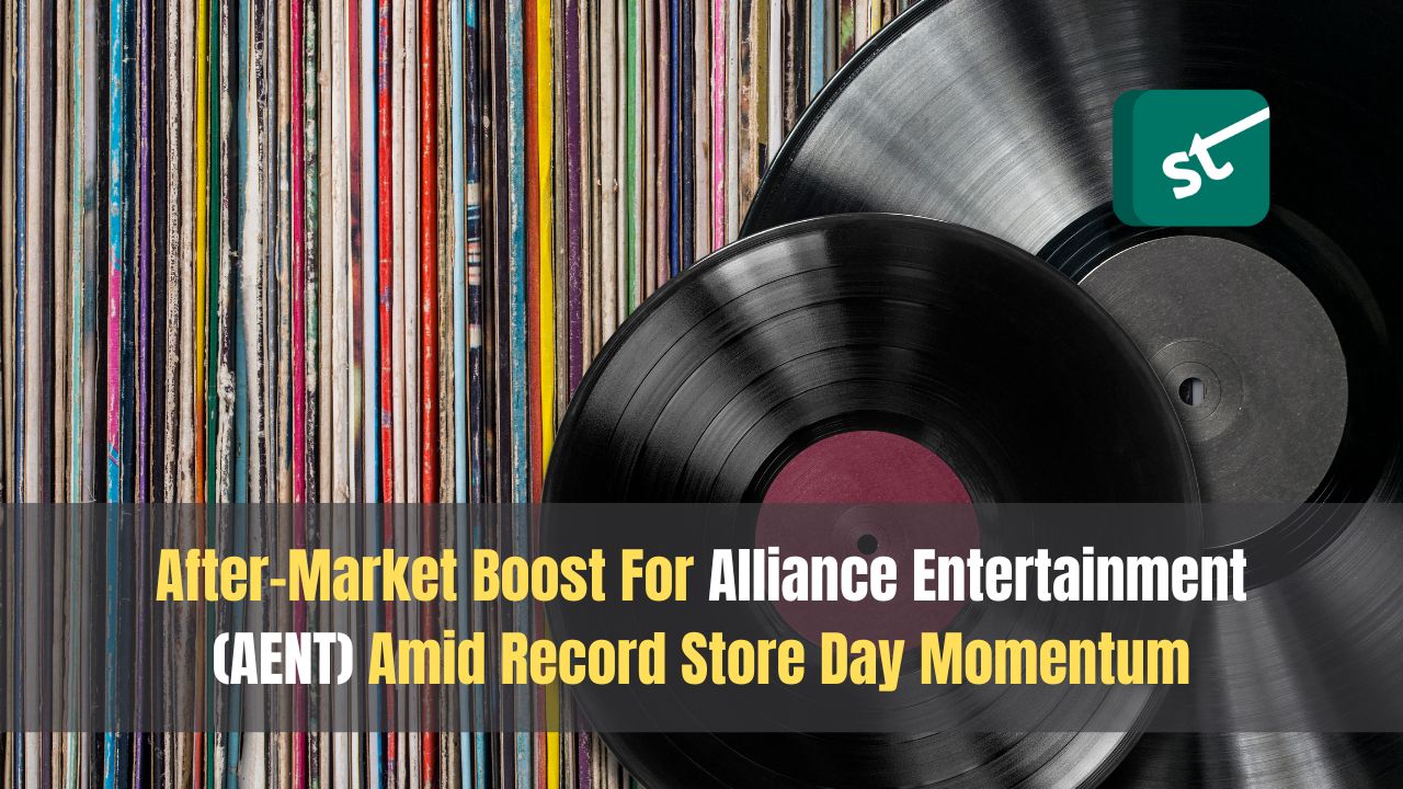 After-Market Boost For Alliance Entertainment (AENT) Amid Record Store Day Momentum