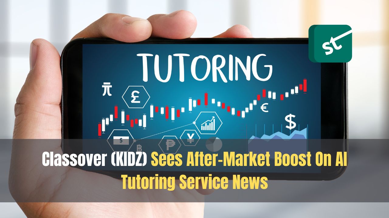 Classover (KIDZ) Sees After-Market Boost On AI Tutoring Service News