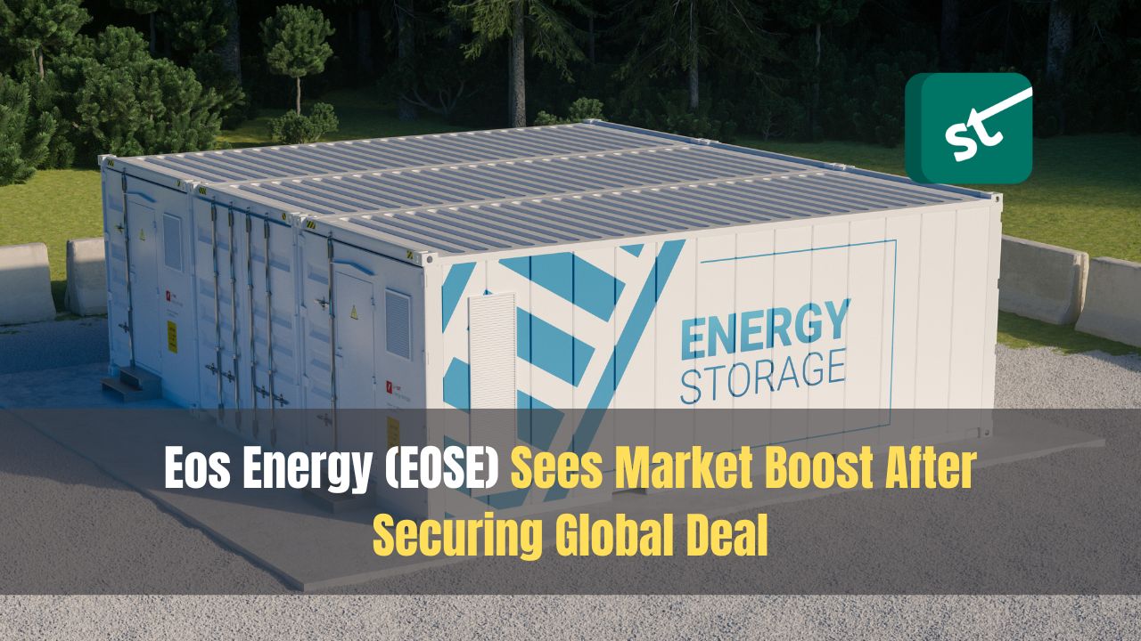 Eos Energy (EOSE) Sees Market Boost After Securing Global Deal Eos Energy (EOSE) Sees Market Boost After Securing Global Deal