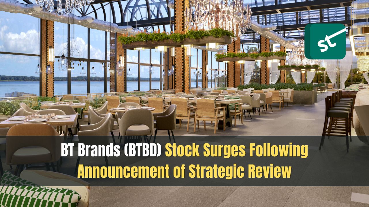 BT Brands (BTBD) Stock Surges Following Announcement of Strategic Review BT Brands (BTBD) Stock Surges Following Announcement of Strategic Review