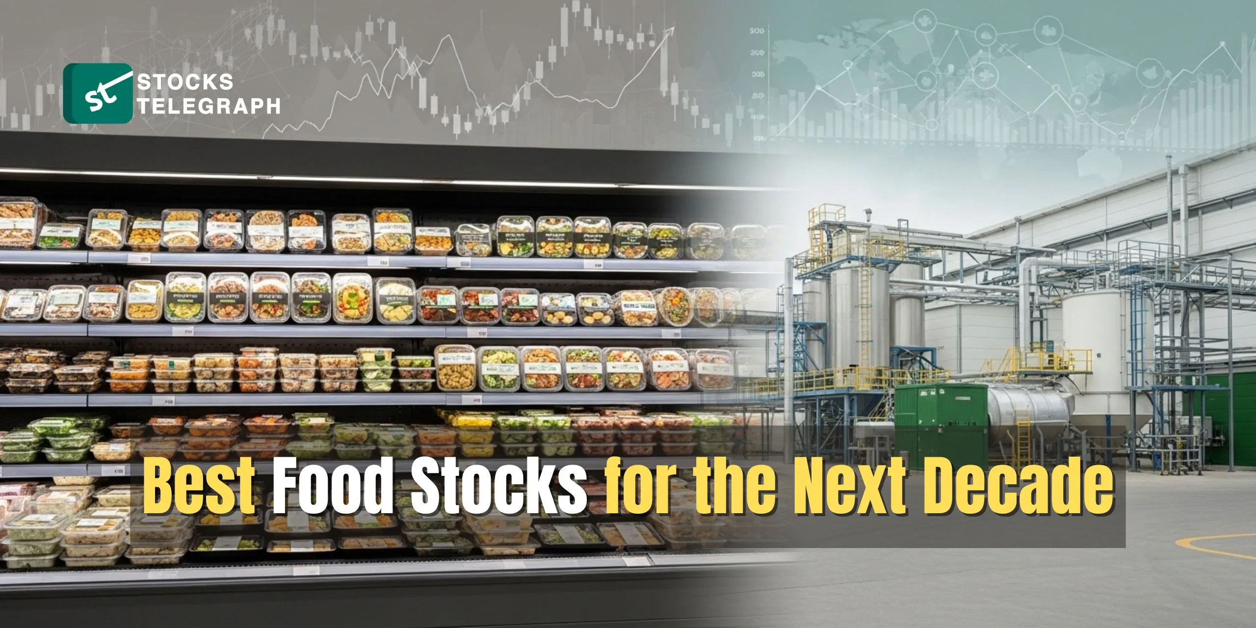 Best Food Stocks for the Next Decade